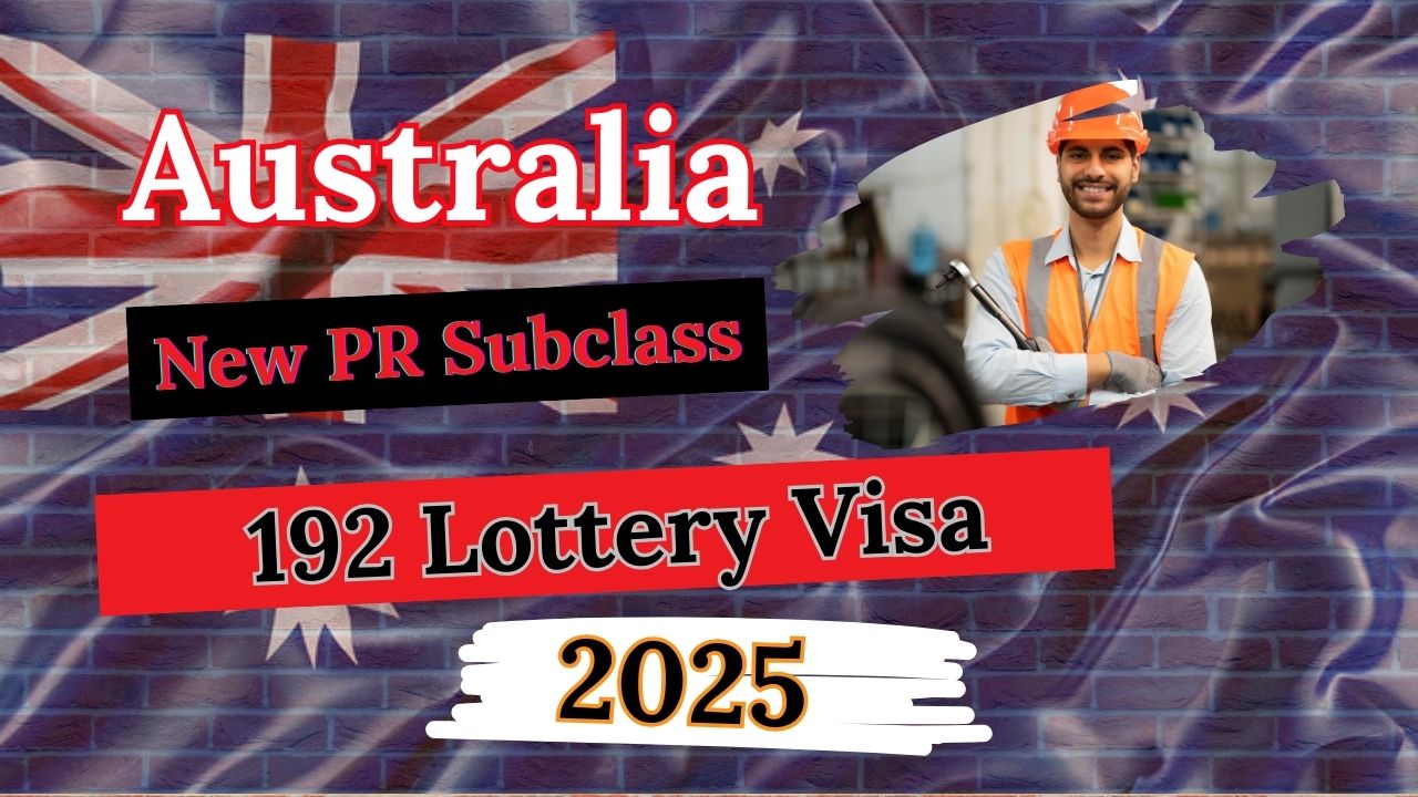 Australia New PR Subclass 192 Lottery Visa 2025