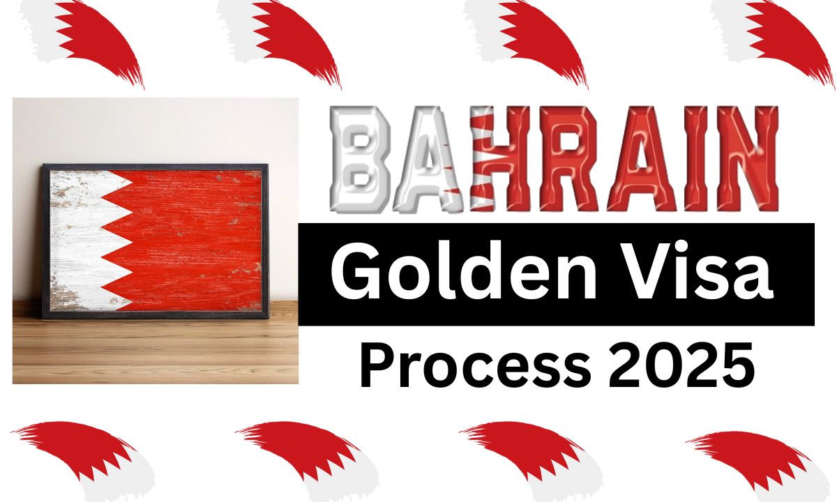 Bahrain Golden Visa Process August 2025